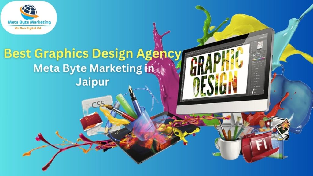 Best Graphics Design Agency Meta Byte Marketing in Jaipur